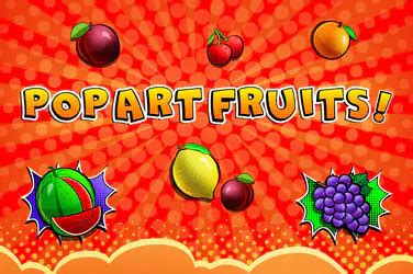 Play Pop Art Fruits slot